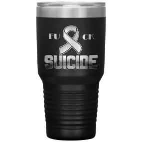 Fk Suicide Tumbler