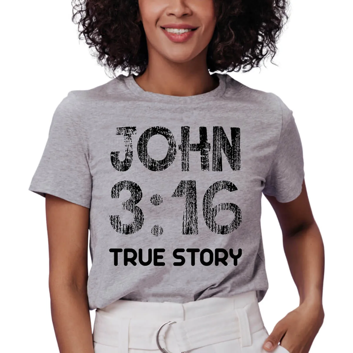 John 3:16 True Story T-Shirt